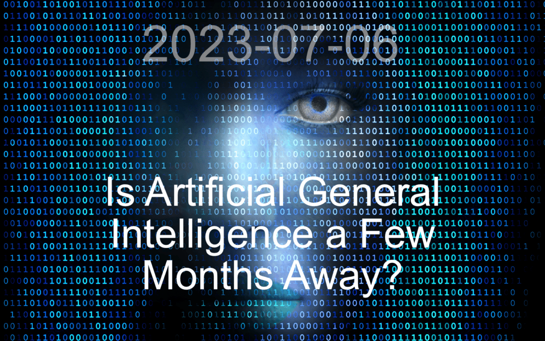 Is Artificial General Intelligence (AGI) a few months away?